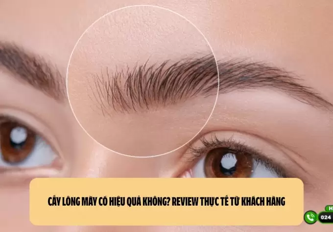 Cấy lông mày có hiệu quả không? Review thực tế từ khách hàng