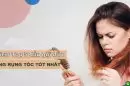 Review 5 loại dầu gội đầu chống rụng tóc chuyên gia khuyên dùng